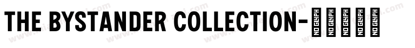 The Bystander Collection字体转换